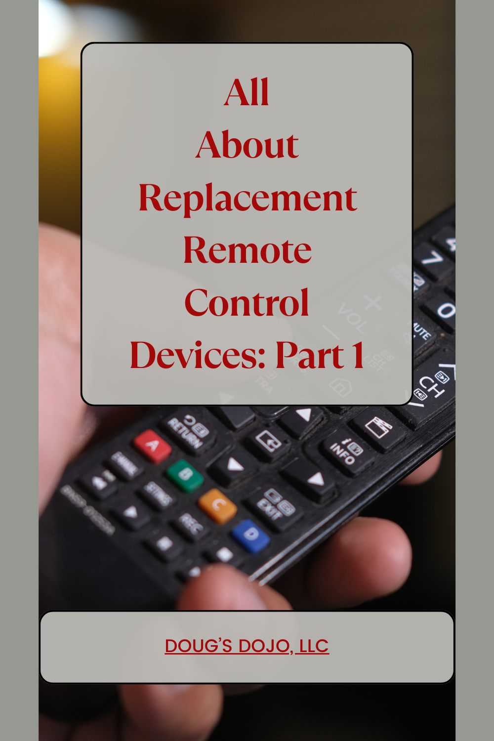 All About Replacement Remote Control Devices: Part 1